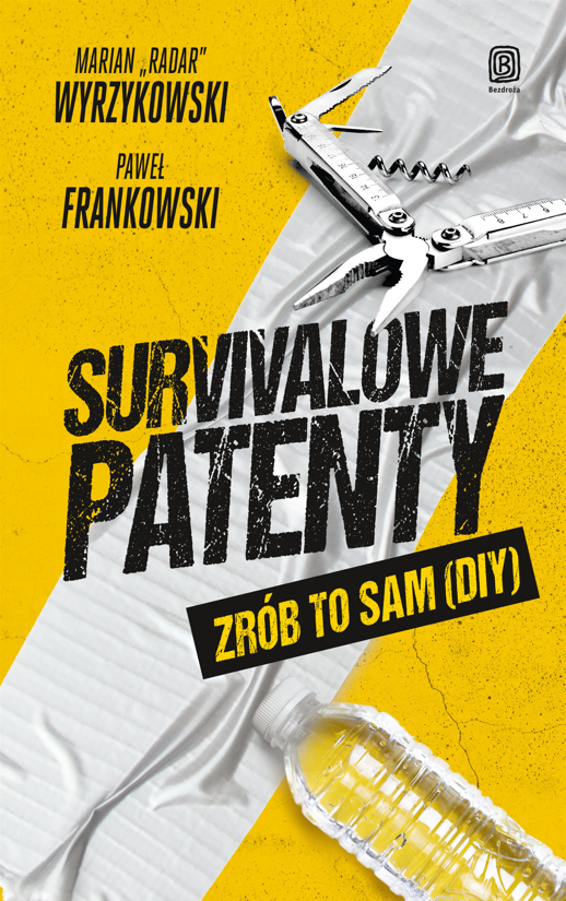 Survivalowe patenty. Zrób to sam (DIY) - książka po polsku - survival & bushcraft