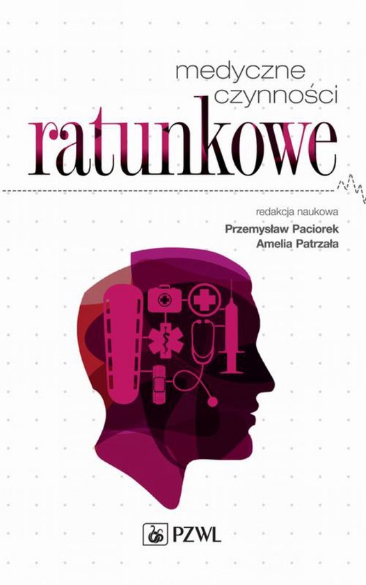 Medyczne czynności ratunkowe - książka Przemysław Paciorek